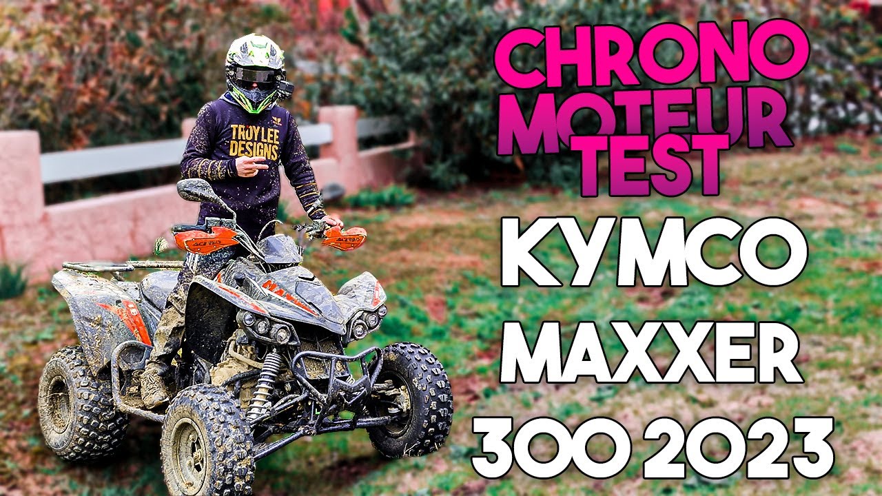 KYMCO MAXXER 300 2023 : Test Complet et Avis Chronomoteurs ! Découvrez Tout sur ce Quad !