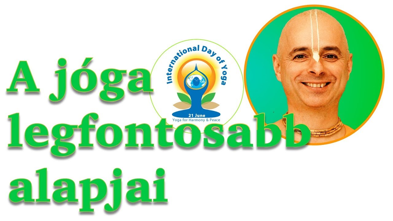 A jóga legfontosabb alapjai. Bhaktipád Dász