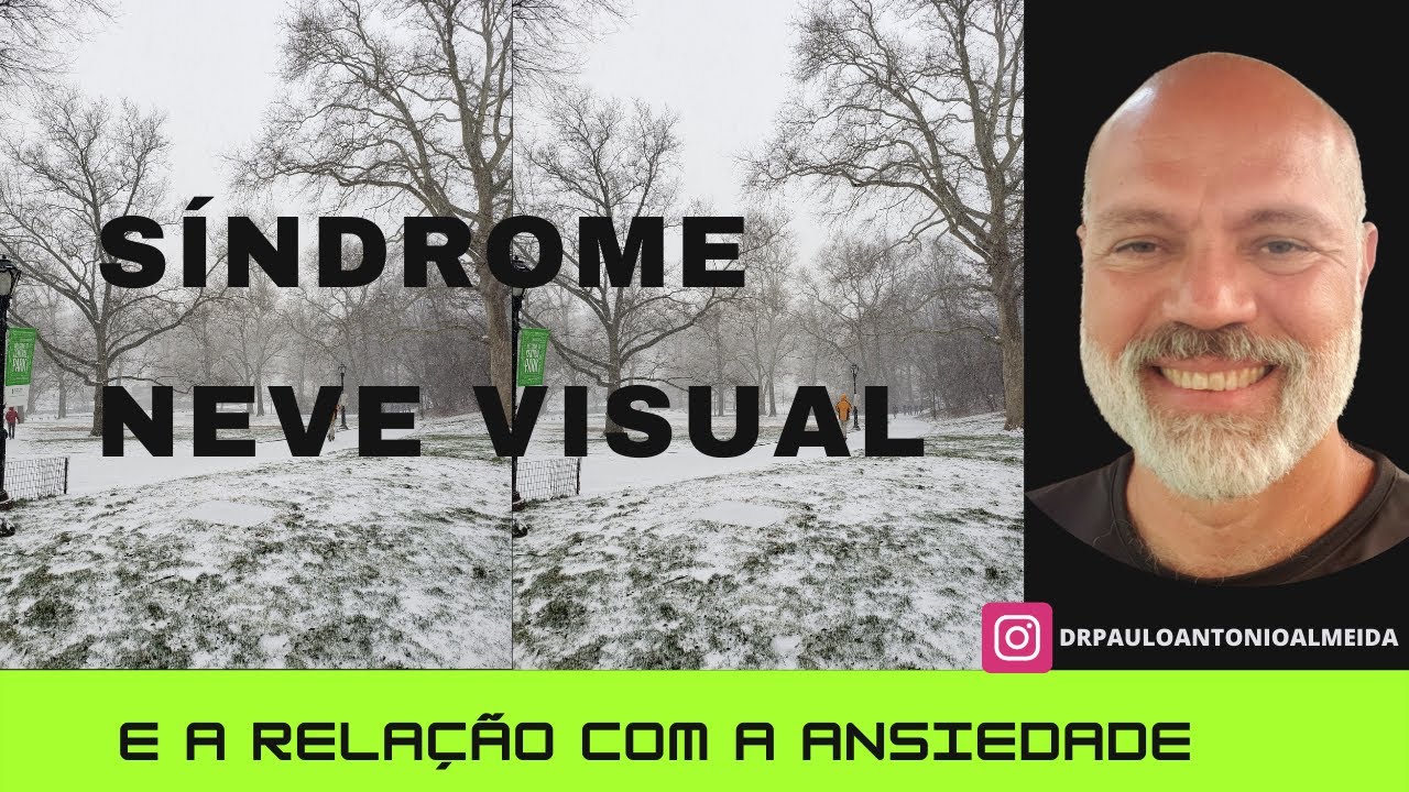 SÍNDROME DE NEVE VISUAL E  ANSIEDADE