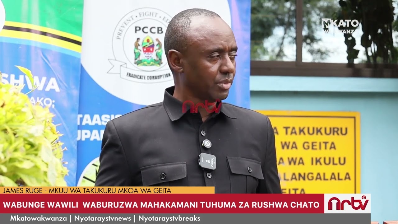 WABUNGE WAWILI  WABURUZWA MAHAKAMANI KWA TUHUMA ZA RUSHWA CHATO.
