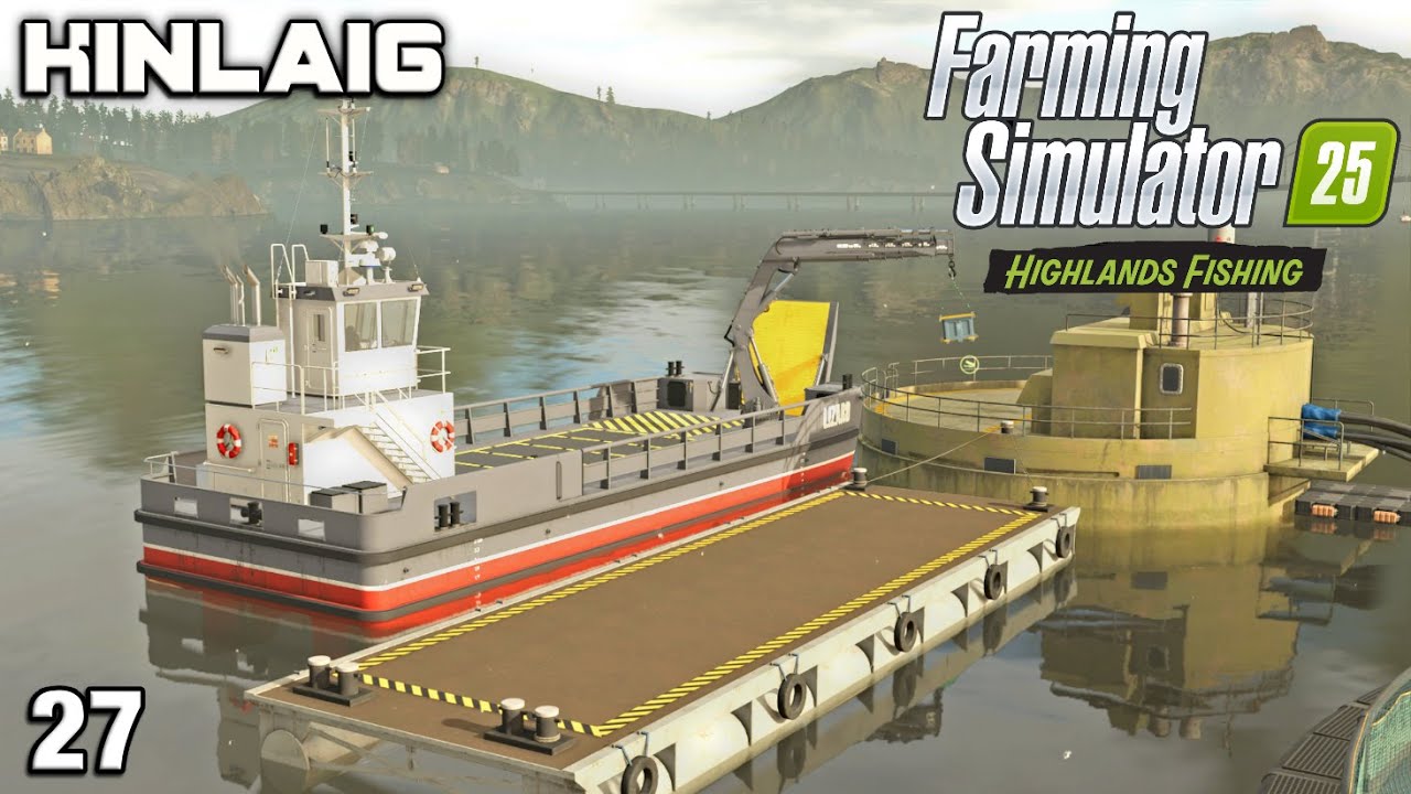 CAPTAIN CHAINSAW IS ON THE HIGH SEAS Highlands Fishing Expansion Kinlaig FS25 Ep 27