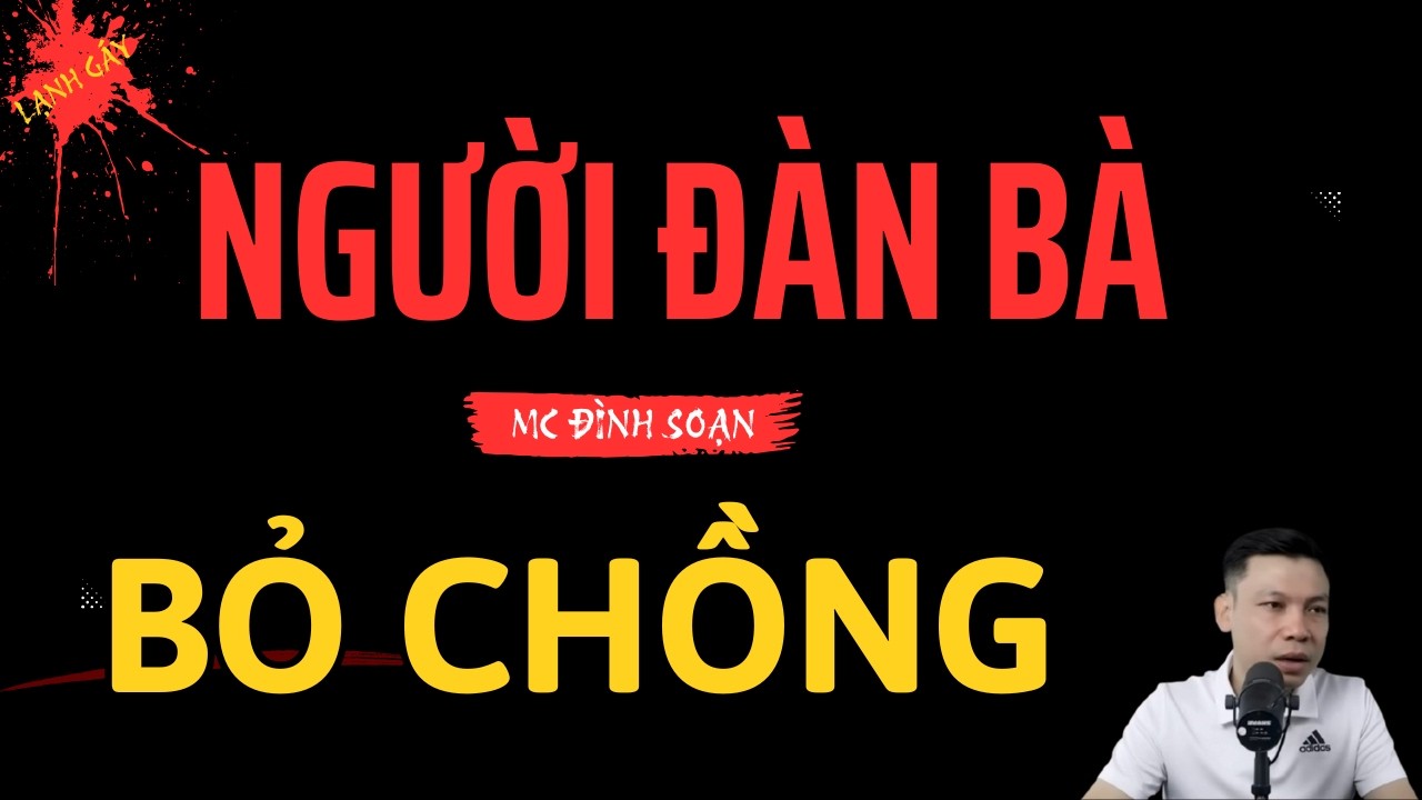 Truyện Ma Có Thật: Người Đàn Bà Bỏ Chồng Và Bí Mật Hút Dương Khí Rợn Người | MC Đình Soạn