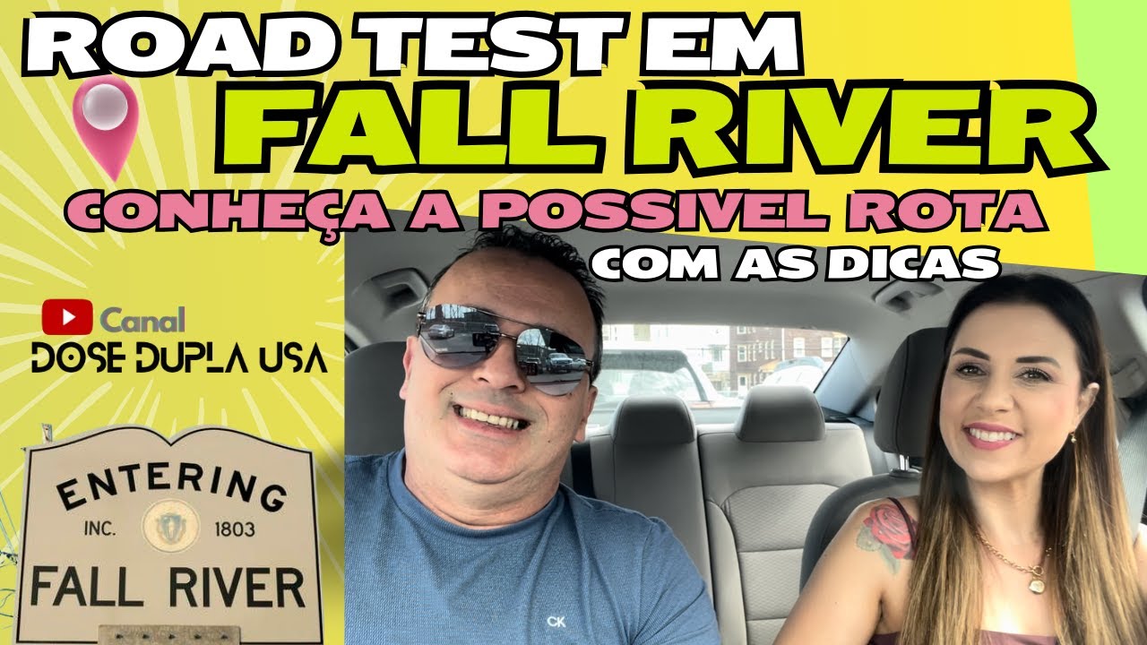 Road Test em Fall River - Massachusetts - conheça a possivel rota