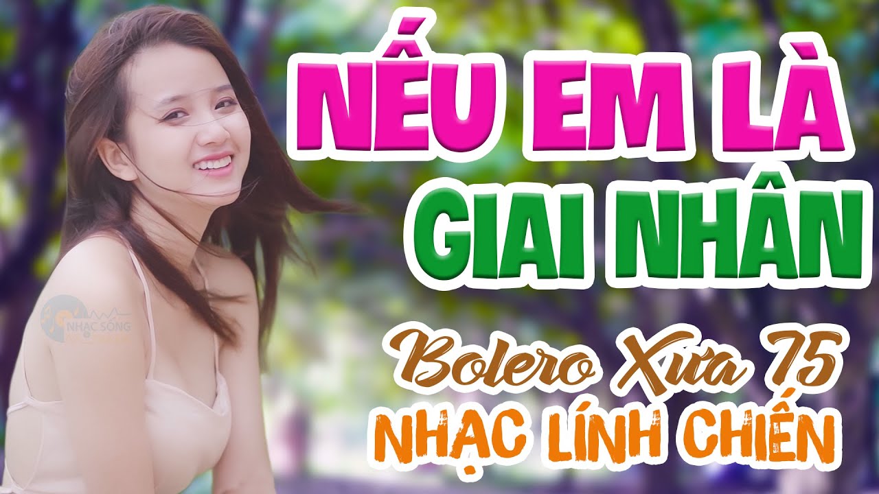 Nếu Em Là Giai Nhân, VIẾT THƯ TÌNH - LK Bolero Nhạc Vàng ĐẶC BIỆT 1001 Bài Nhạc Lính 1975