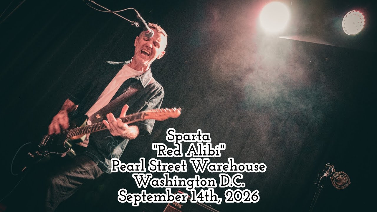 Sparta - Red Alibi (Pearl Street Warehouse - Washington D.C. - 09/14/26)