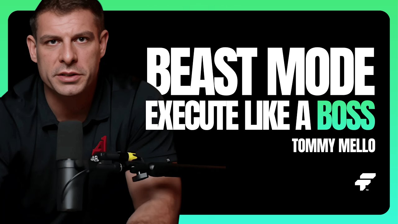 Beast Mode Execute Like a Boss with Tommy Mello