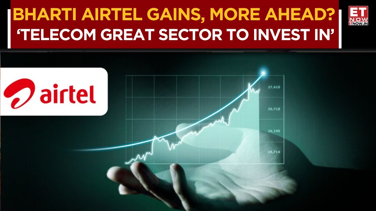 Bharti Airtel Share At All Time Highs, Will It Continue The Rally? | Expert Likes Telecom Sector!