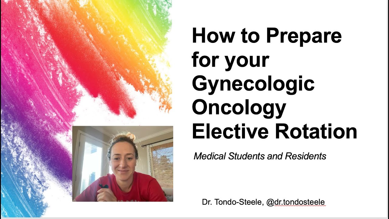 How to Prepare for your Gynecologic Oncology Rotations