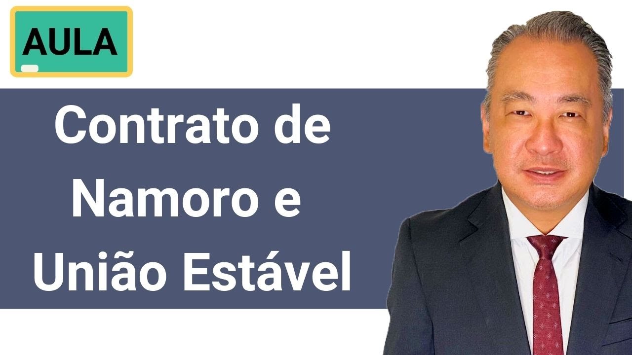Aula | Contrato de Namoro e União Estável