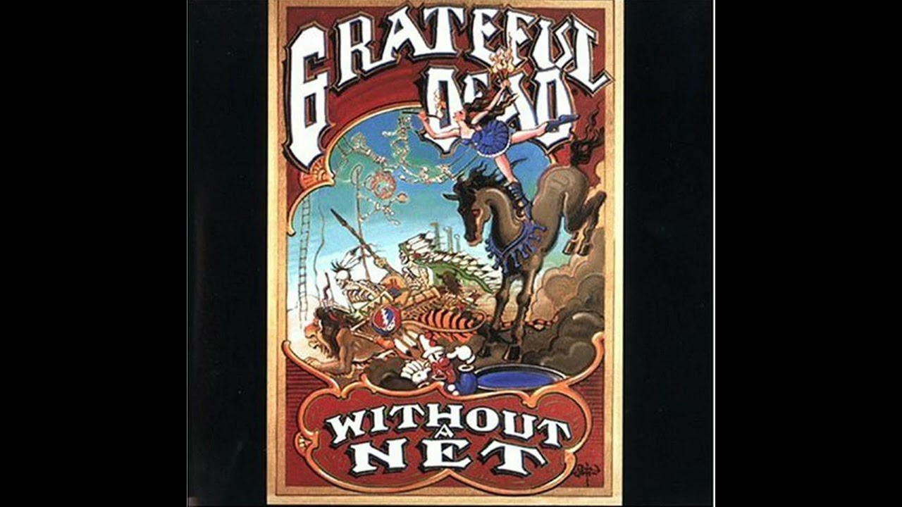 Grateful Dead - Cassidy - Without a Net