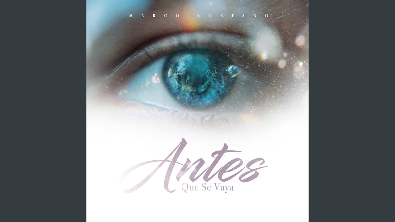 Antes Que Se Vaya