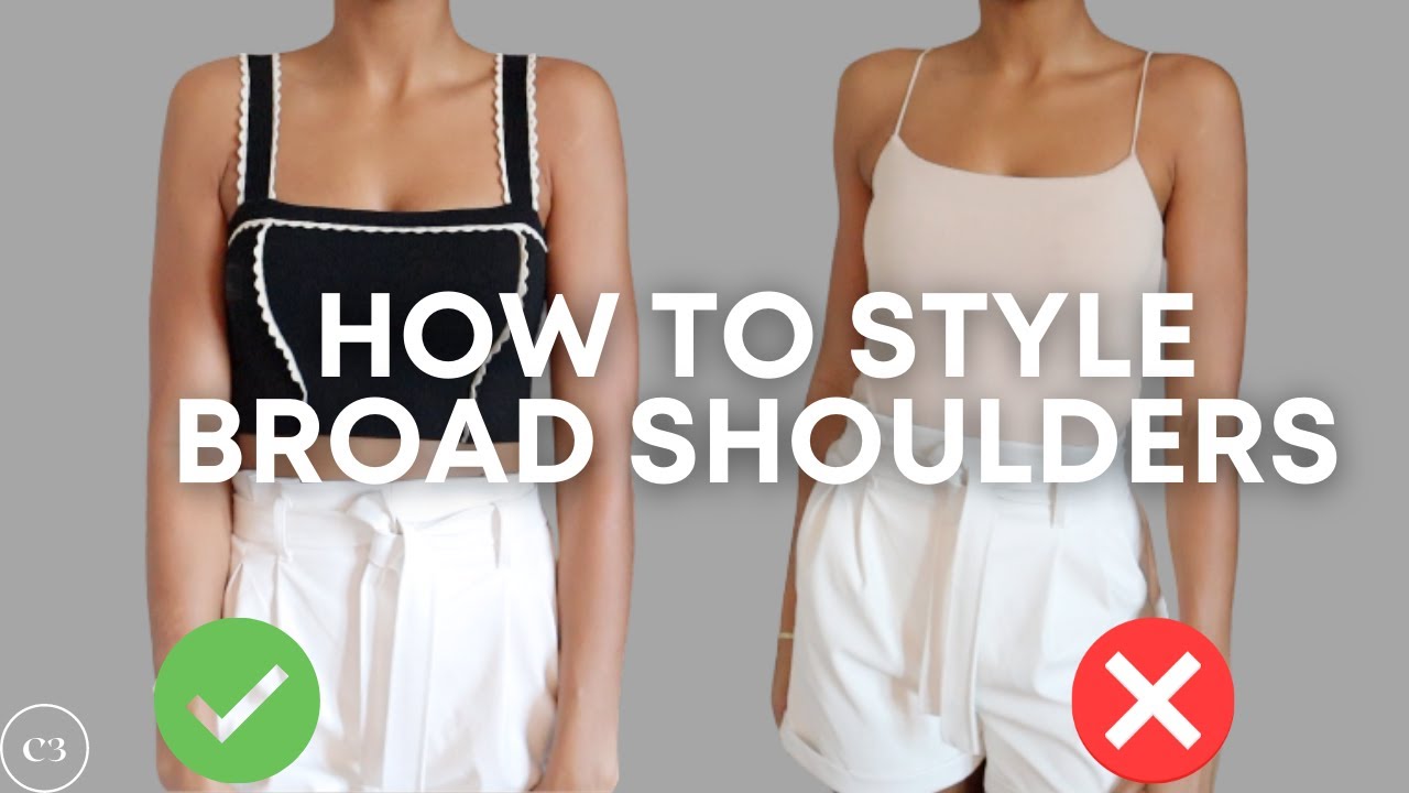 How to Style Broad Shoulders & Create Balanced Outfits