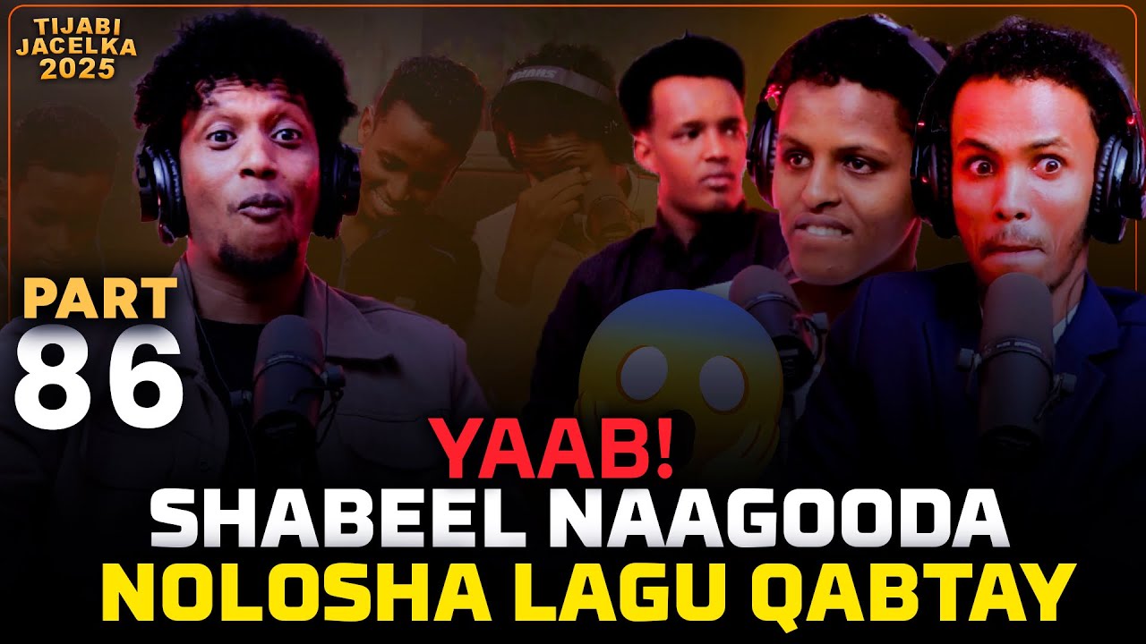 YAAB! SHABEEL NAAGOOD BAATI RAAC AH OO NOLOSHA LAGU QABTAY T2025P86