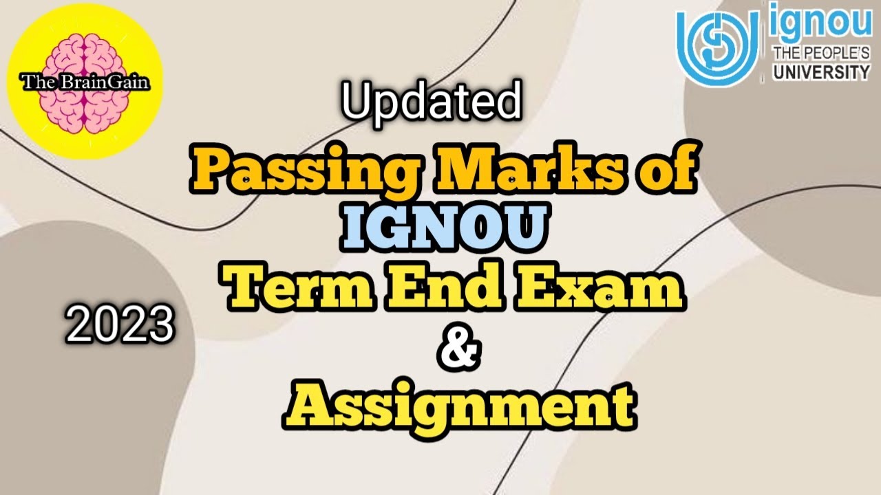 Passing Marks in IGNOU Assignments & Term end exam 2023 | Weightage of IGNOU exams and assignments