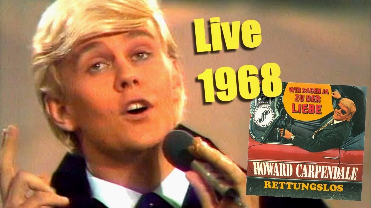 Howard Carpendale - Wir sagen ja zu der Liebe | Live, 1968