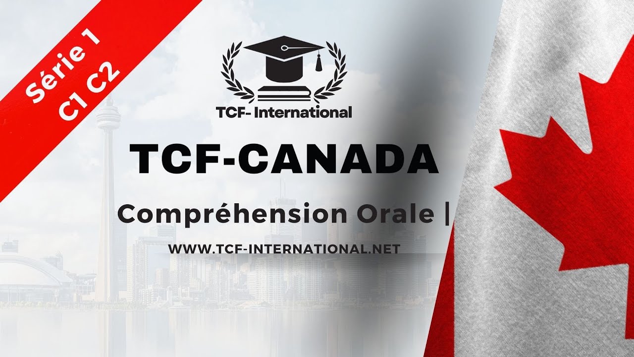Préparation TCF Canada - Compréhension Orale | Série 1 |C1 C2 | Listening TCF