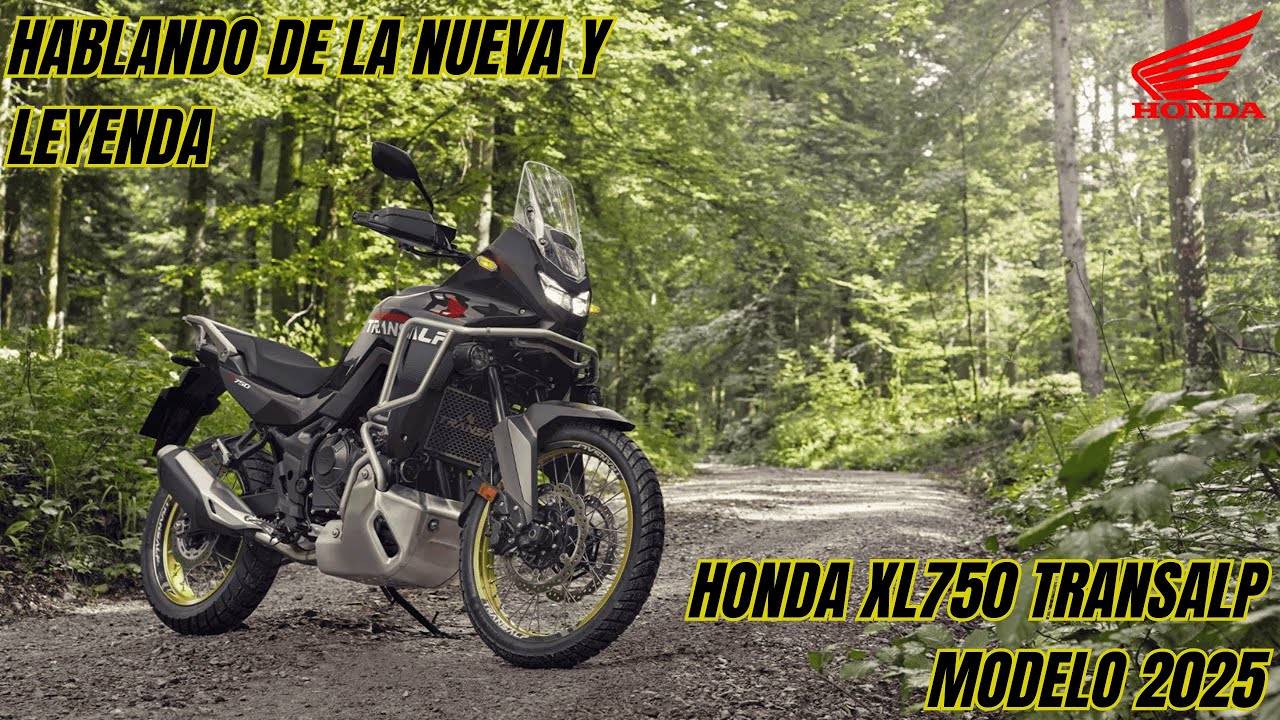 Hablando de la nueva moto| HONDA XL750 TRANSALP MODELO 2025
