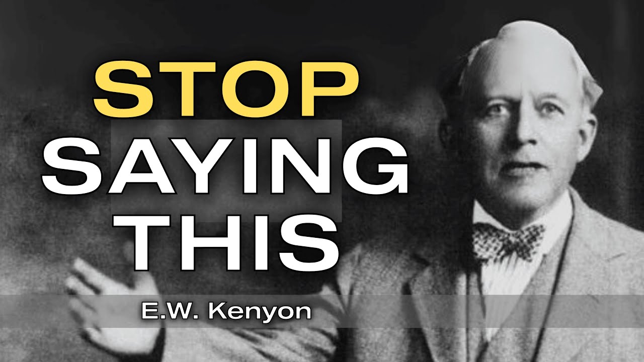 These 3 Words in Your Prayer Are Canceling Your Breakthrough | E.W. Kenyon Teachings