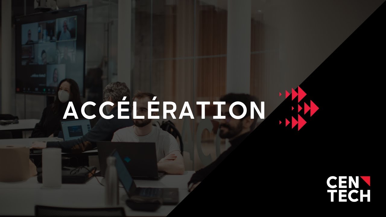 &Agrave; la d&eacute;couverte du programme Acc&eacute;l&eacute;ration | Centech
