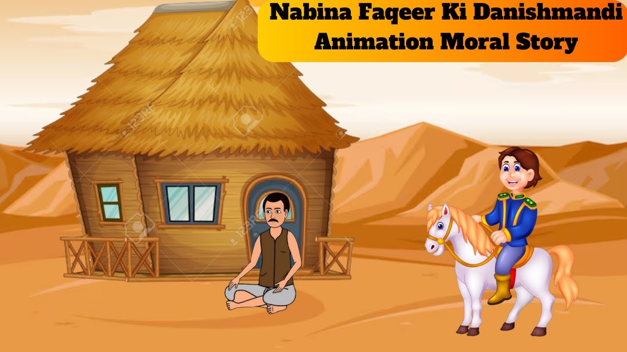 Nabina Faqeer Ki Danishmandi Animation Moral Story/Hindi Kahani/Nabina Faqeer Ki Danishmandi Kahani
