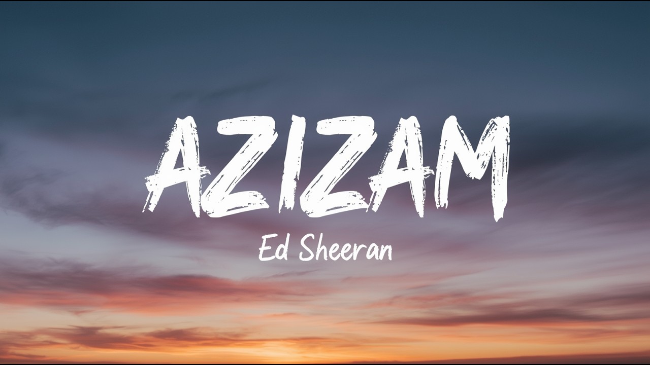Ed Sheeran - Azizam (Lyrics) 💔 Nightcore | Emotional Love Song AMV | Viral USA TikTok Hit