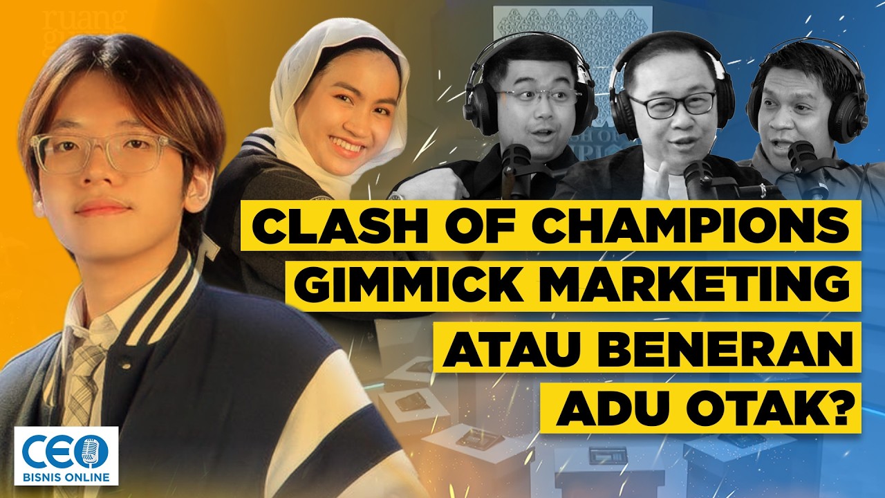 BAKAR DUIT atau  INVESTASI? 🔥 FAKTA Clash of Champions Ruangguru | Podcast Bisnis Online