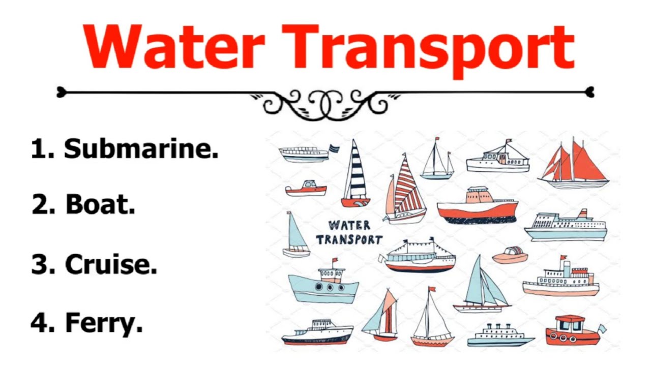 10 Names Of Water Transport | Water Transport Names In English | Water Transport