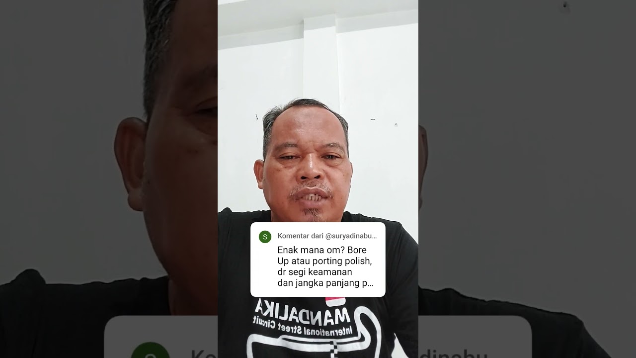 Bore Up atau Porting Polish..?