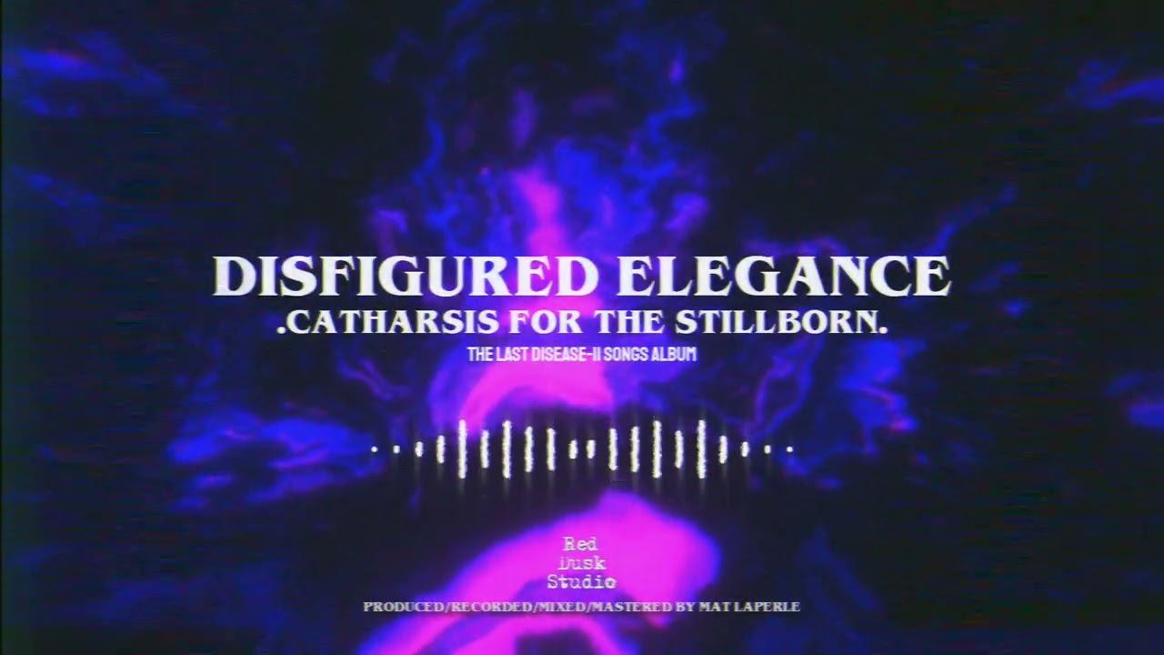 DISFIGURED ELEGANCE - Catharsis for the Stillborn (2026 remix) | Montreal/Quebec 🎵Metalcore