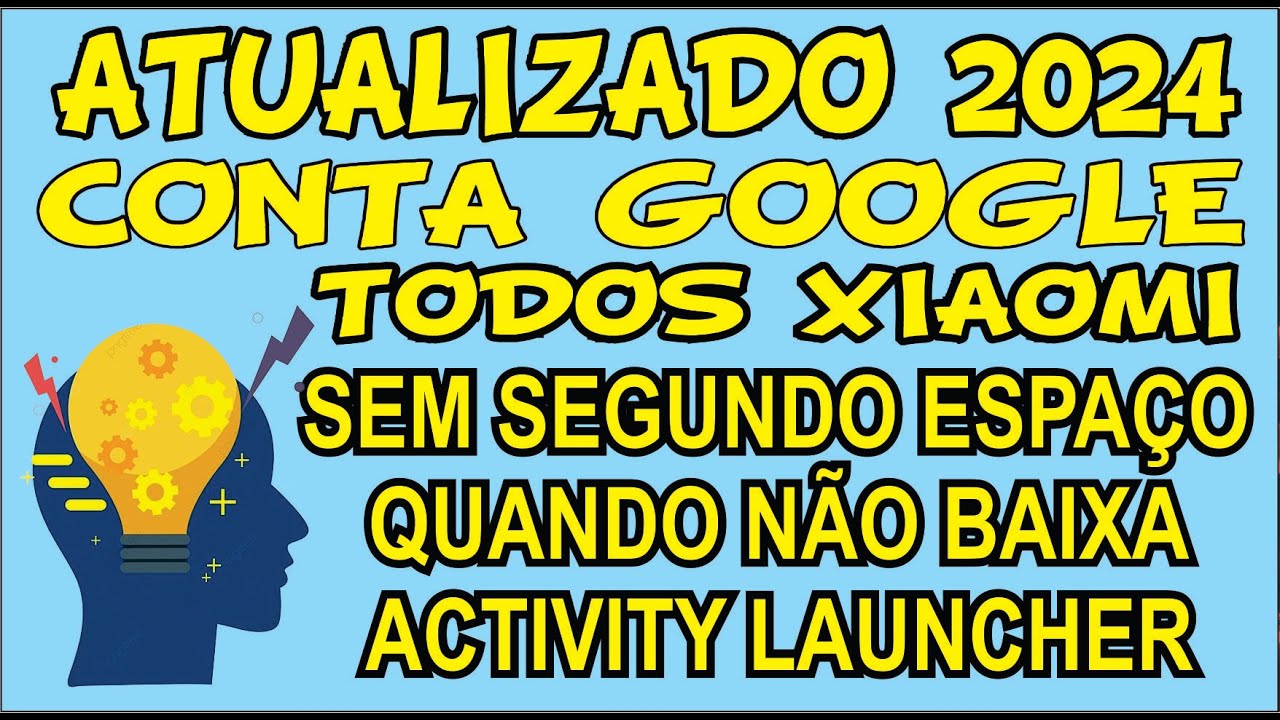 COMO REMOVER CONTA CONTA GOOGLE TODOS XIAOMI QUANDO NÃO TEM SEGUNDO ESPAÇO NÃO BAIXA ACTIVITY LAUCHE
