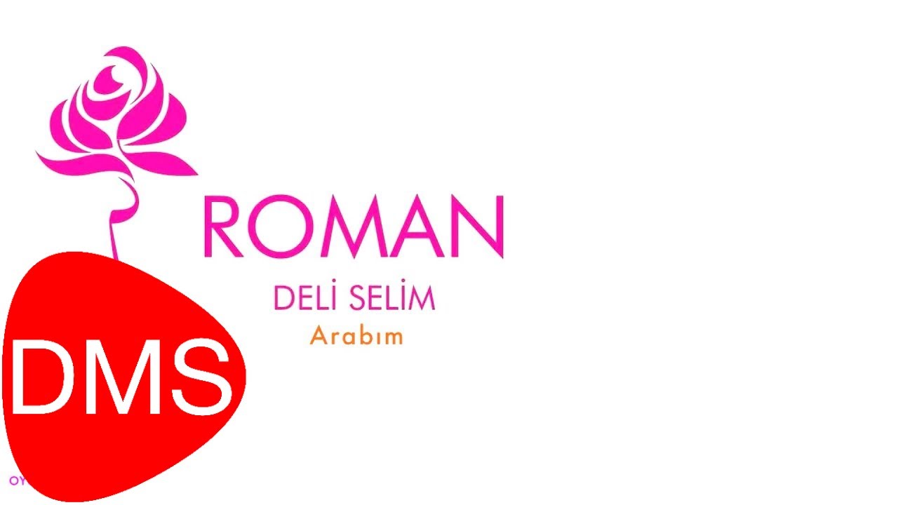 Deli Selim - Arabım [ Roman © 2013 DMS Müzik ]
