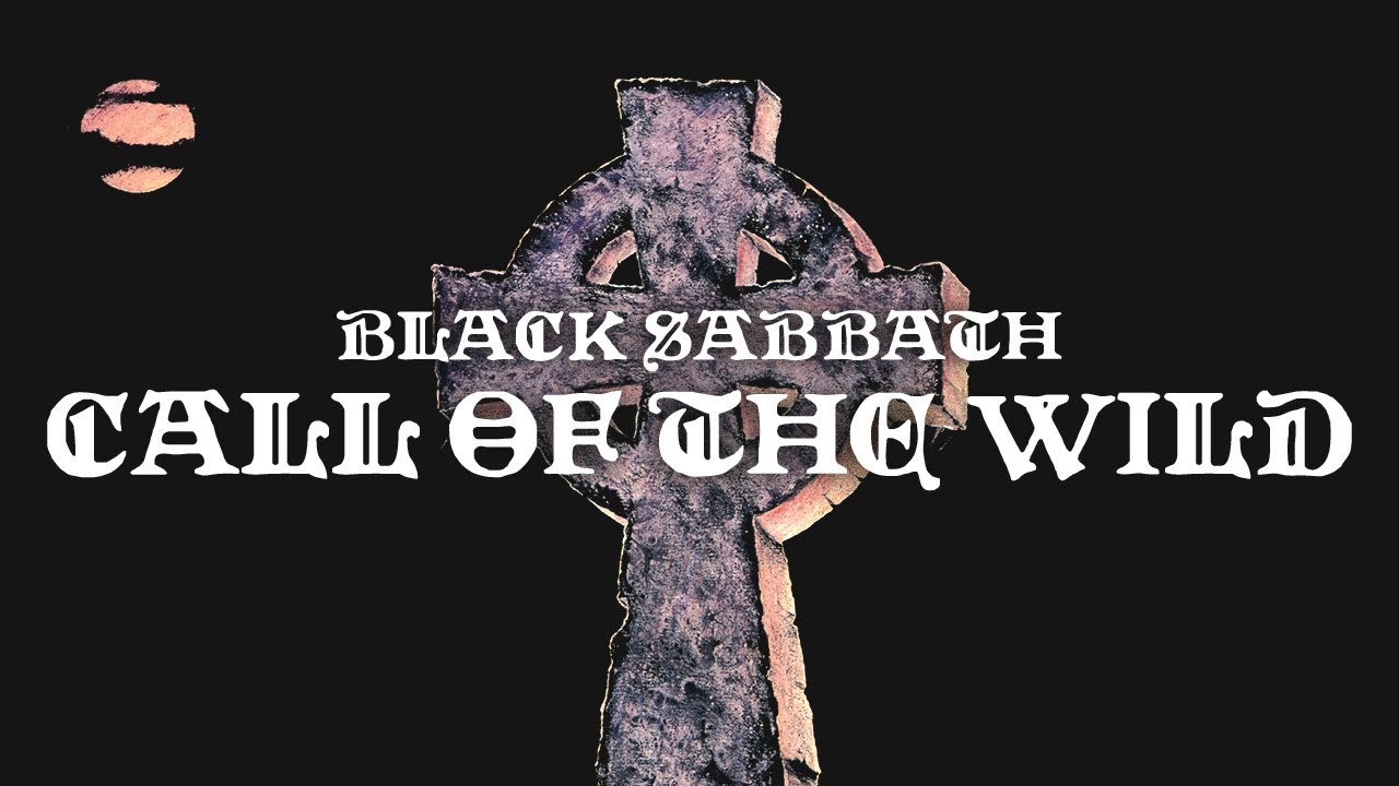 Black Sabbath - Call Of The Wild (Official Audio)