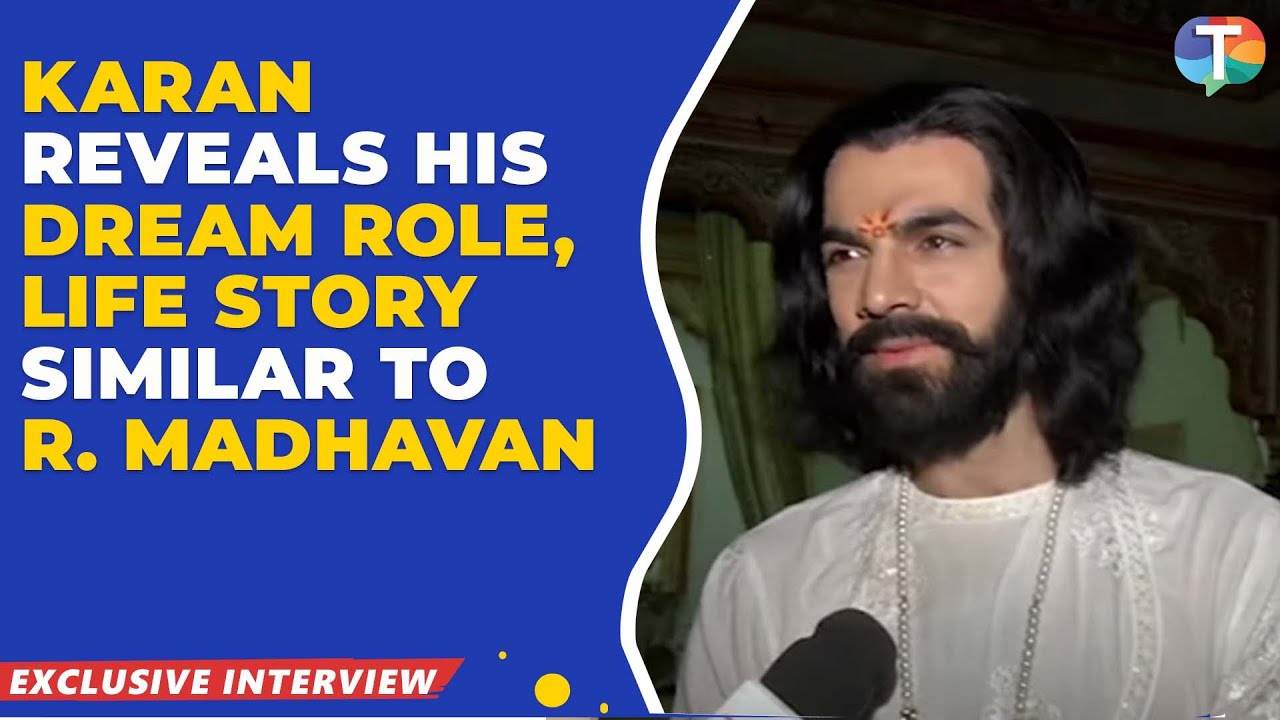 Karan V Grover OPENS up about his dream role, life story SIMILAR to R. Madhavan