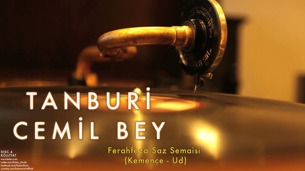 Tanburi Cemil Bey - Ferahfeza Saz Semaisi [ Külliyat © 2016 Kalan Müzik ]
