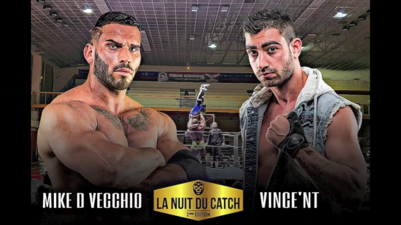 La Nuit du Catch 2 : Vince'NT Vs. Mike D Vecchio
