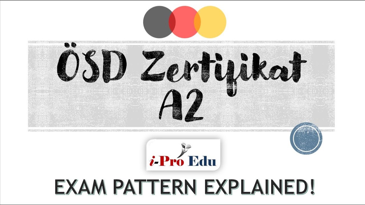 &Ouml;SD Zertifikat A2 Exam Pattern explained!