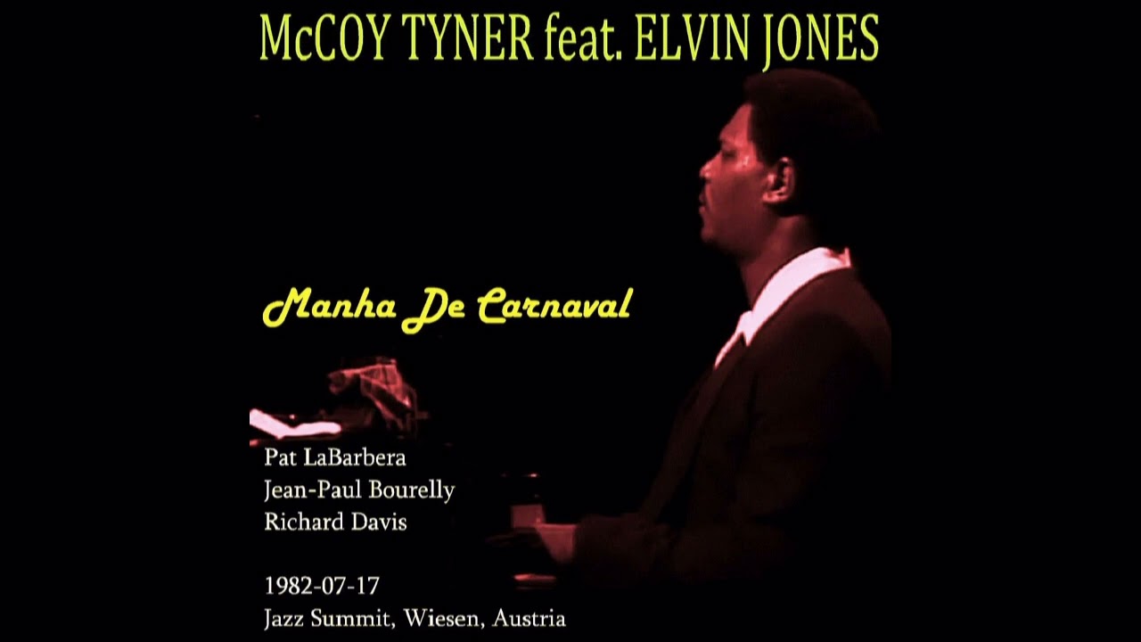 McCoy Tyner Trio - Manha De Carnaval (1982-07-17, Jazz Summit, Wiesen, Austria)