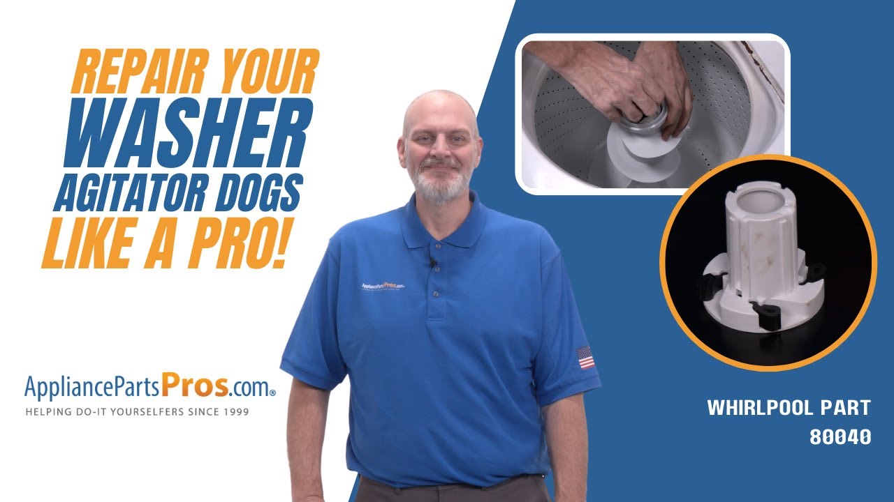 How To Replace Kenmore Washer Agitator Dogs 80040
