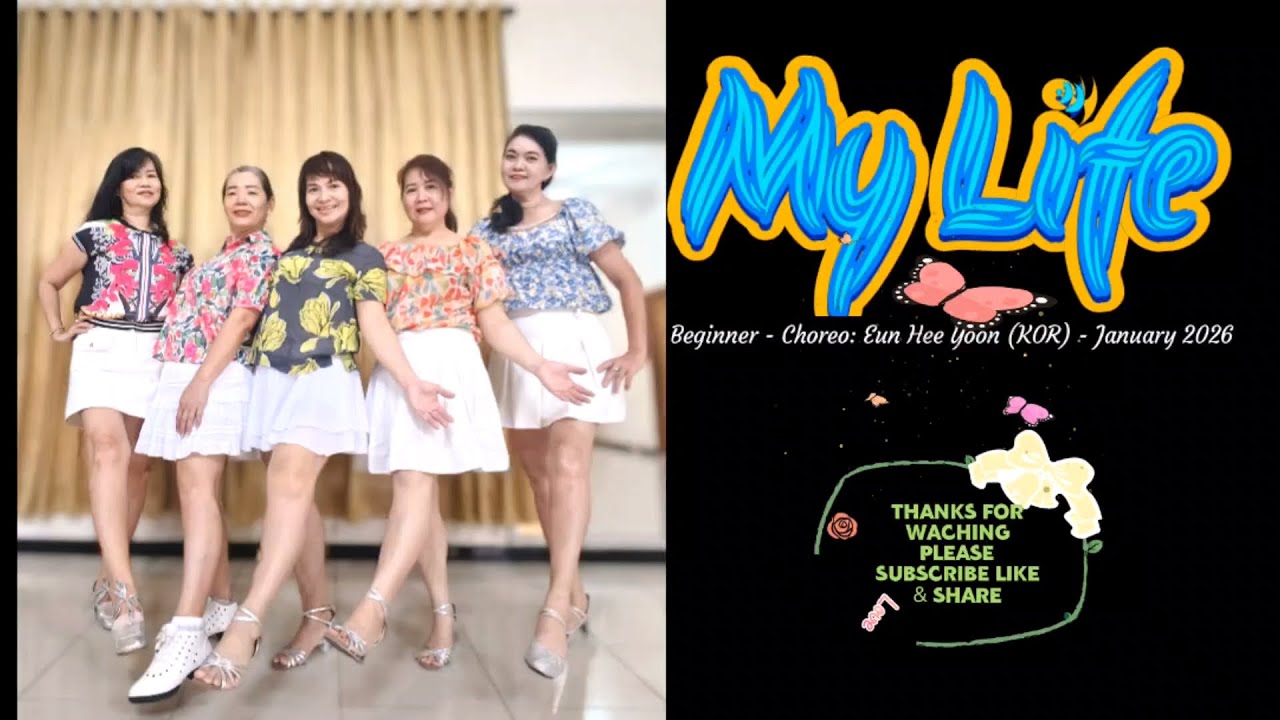 MY LIFE LINE DANCE - Beginner Level - Choreo : Eun Hee Yoon (KOR) - January 2026