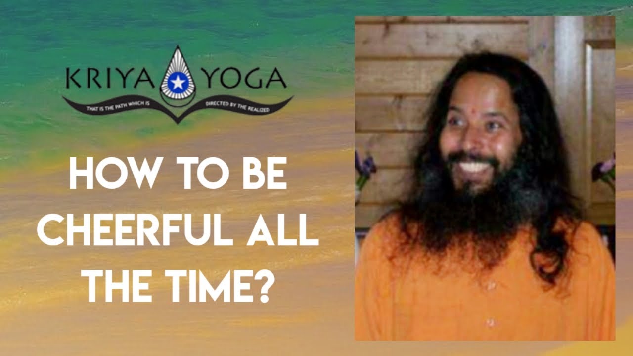 How to Be Cheerful All the Time?
