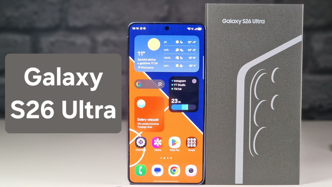 Galaxy S26 Ultra. Pierwsze wrażenia 🤔