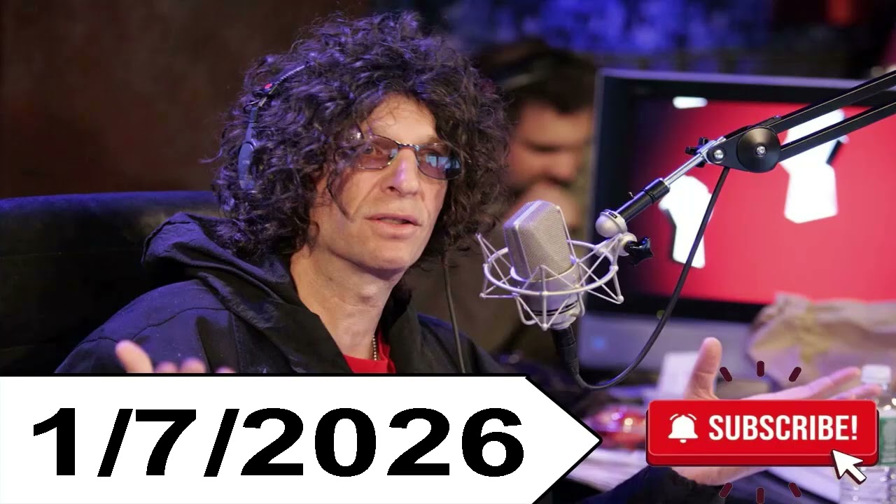 Howard Stern Show 1/7/2026
