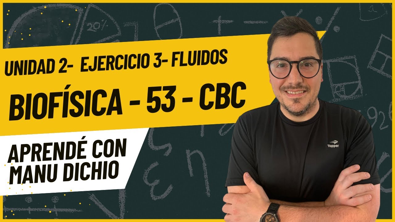 Biofísica (53), CBC. EJERCICIO 3, UNIDAD 2 FLUIDOS. HIDROSTÁTICA. Guía 2023.