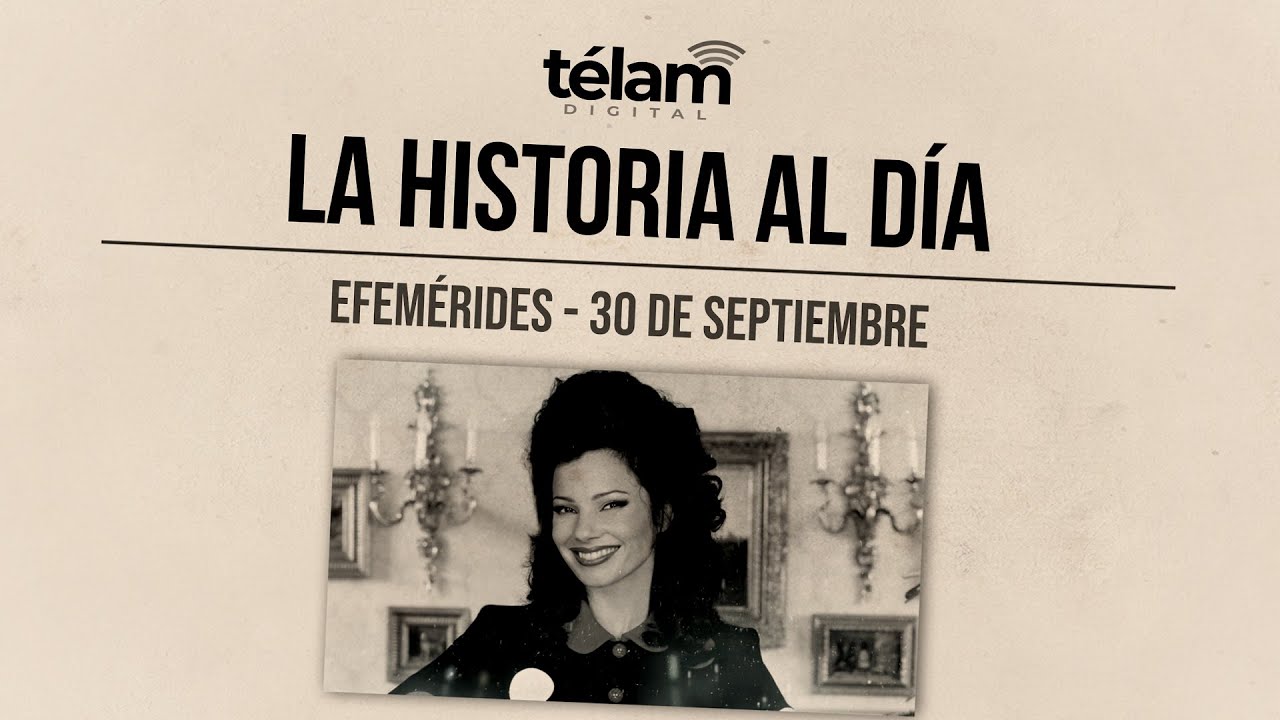 La historia al día: efemérides del 30 de septiembre