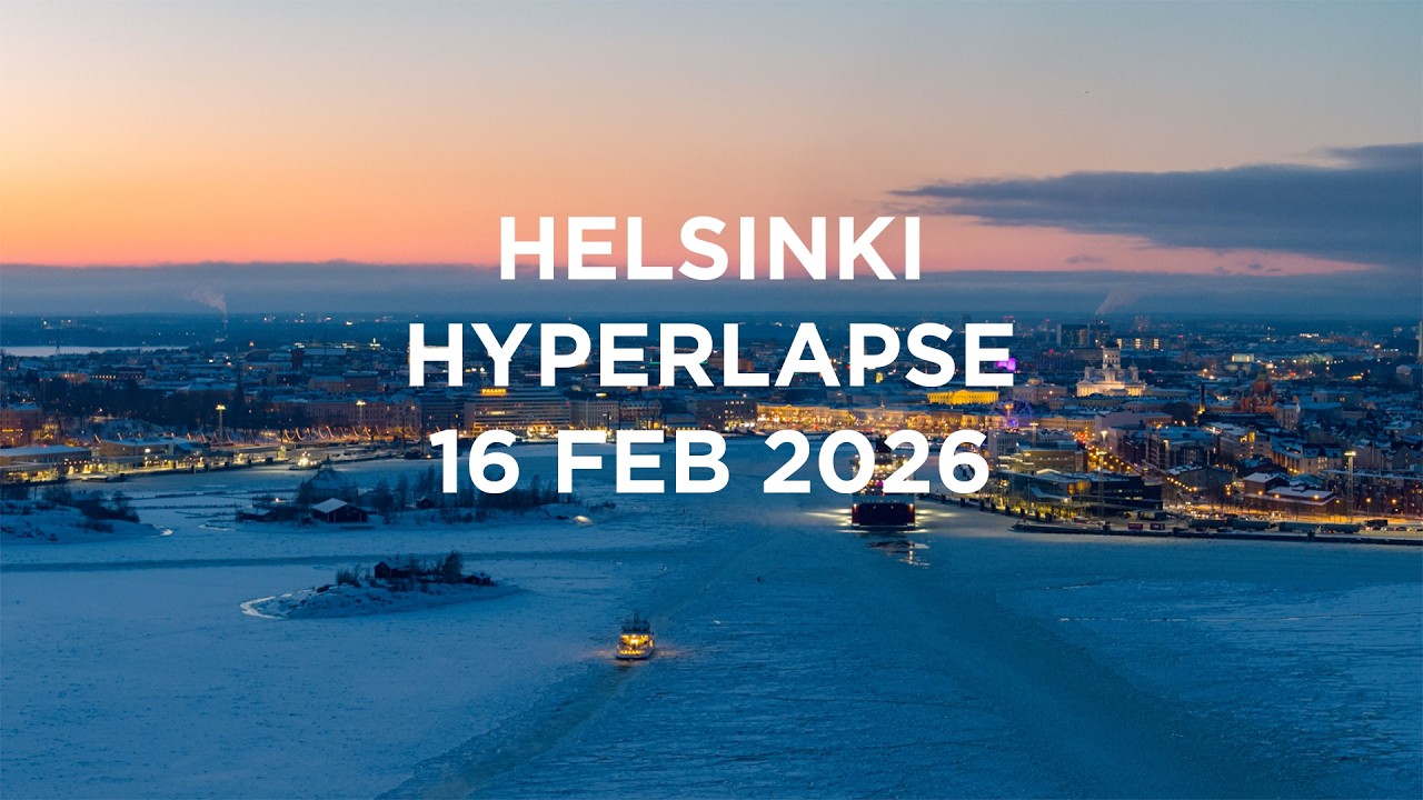 Helsinki hyperlapse 15th February 2026