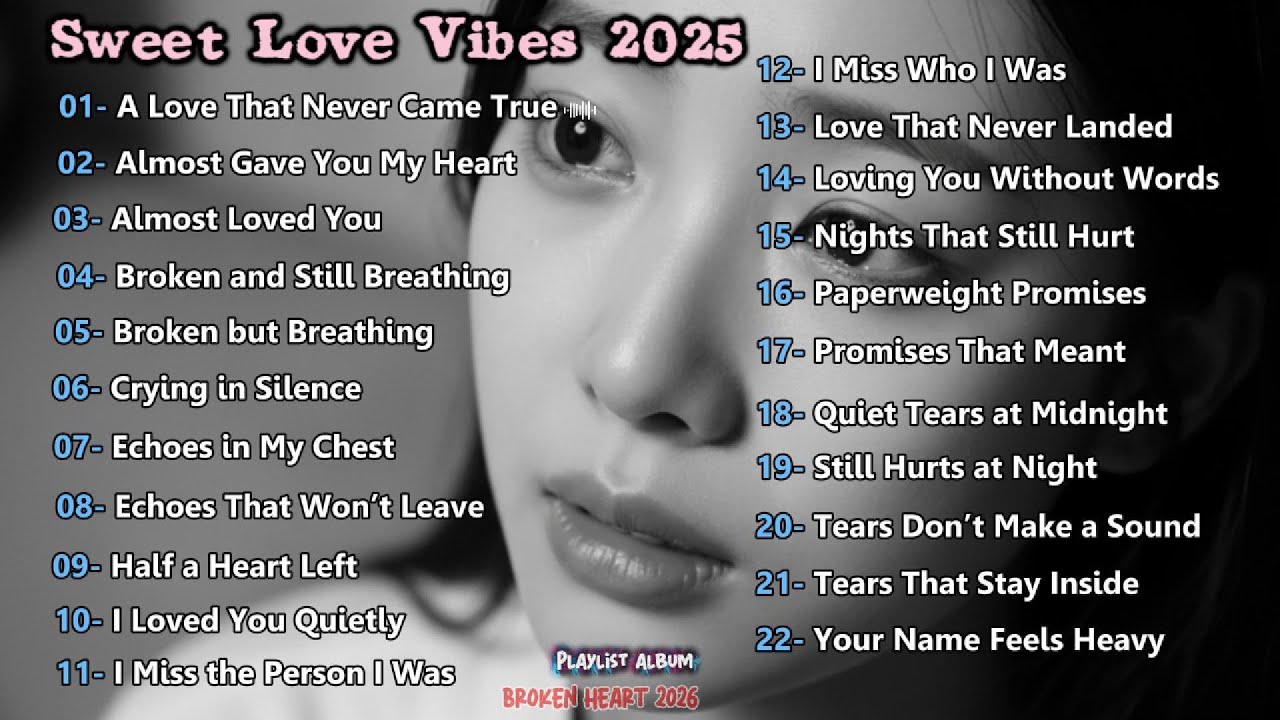 Sweet Love Vibes 2026 | Chill English Melodies for Romantic | Relaxation  Playlist Sad Song😢💔