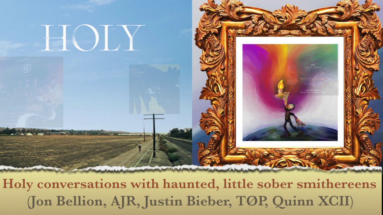 Holy Mashup (Jon Bellion, AJR, Justin Bieber Quinn XCII and TØP)