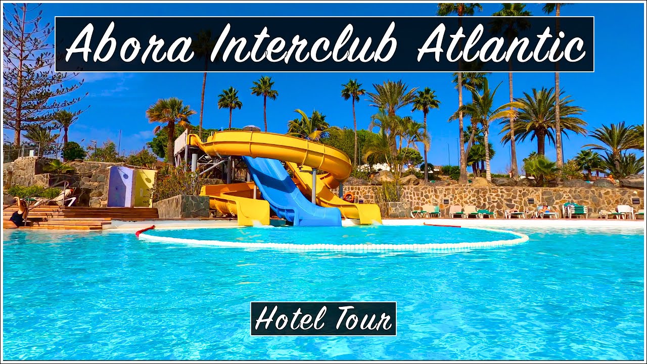 (4K) Abora Interclub Atlantic by Lopesan Hotels | Hotel tour | San Agustín, Gran Canaria