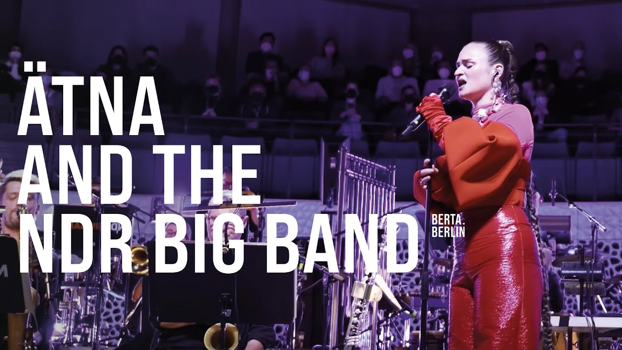 ÄTNA and the NDR Big Band 