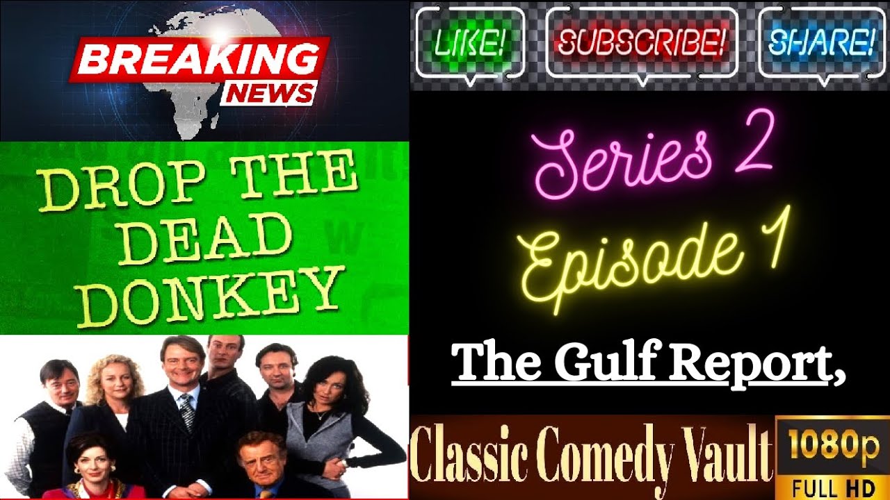 Drop The Dead Donkey, S02, Ep01, The Gulf Report, HD